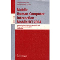 Mobile Human-Computer Interaction - Mobile HCI 2004(移动人机交互/会议录)