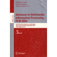 Advances in Multimedia Information Processing - PCM 2004 多媒体信息处理进展—PCM 2005年/会议录 第三部分