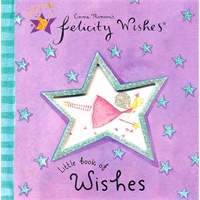 Felicity Wishes Little Book of Wishes