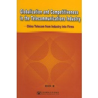 Globalization and Competitiveness in the Telecommunications lndustry