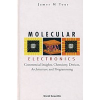 分子电子学：商业观点、化学、装置、结构及设计MOLECULAR ELECTRONICS