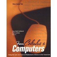 From Calculus to Computers: Using the Last 200 Years of Mathematics History in the Classroom从计算到计算机