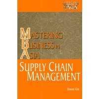 Supply Chain Management : Mastering Business in Asia.供应链管理:掌握亚洲商业