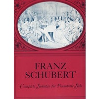 （舒伯特钢琴独奏奏鸣曲） Complete Sonatas for Pianoforte Solo