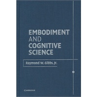 Embodiment and Cognitive Science(ISBN=9780521811743)