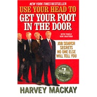 Use Your Head to Get Your Foot in the Door: Job Search Secrets No One Else Will Tell You(ISBN=9781591843436)