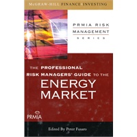 The Professional Risk Managers' Guide to the Energy Market (PRMIA Risk Management Series)职业风险管理师指南