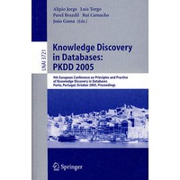 Knowledge Discovery in Databases数据库中的知识发现: PKDD 2005 /会议录