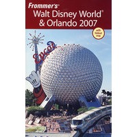 FROMMER'S WALT DISNEY WORLD & ORLANDO 2007迪斯尼世界与奥兰多 2007