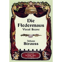 Die Fledermaus Vocal Score(施特劳斯《蝙蝠》缩编谱)