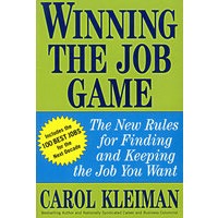 Winning the Job Game: The New Rules for Finding and Keeping the Job You Want