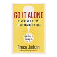 Go It Alone！： The Secret to Building a Successful Business on Your Own独自前行：成功创业的秘诀