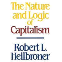 Nature and Logic of Capitalism 资本主义的性质和逻辑