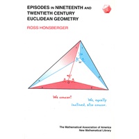 Episodes in Nineteenth and Twentieth Century Euclidean Geometry(ISBN=9780883856390)