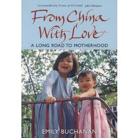 从中国到爱/FROM CHINA WITH LOVE - A LONG ROAD TO MOTHERHOOD