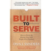 激励基层员工的积极性BUILT TO SERVE: HOW TO DRIVE THE BOTTOM