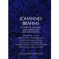 Complete Sonatas and Variations for Solo Piano(勃拉姆斯奏鸣曲和变奏曲钢琴独奏曲谱)