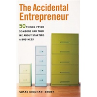 The Accidental Entrepreneur: The Things I Wish Someone Had Told Me About Starting a Business: 50 Things I Wish Someone Had Told Me About Starting a Business创业须知50件事