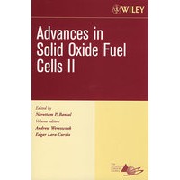 Advances in Solid Oxide Fuel Cells Ii, Ceramic Engineering And Science Proceedings, Cocoa Beach, Iss固体氧化物燃料电池进展 II\陶瓷工程与科学会议录　第27卷　第4期
