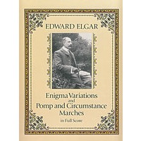 艾尔加《谜语变奏曲》、《威仪堂堂进行曲》 全谱Enigma Variations and Pomp and Circumstance Marches in Full Score