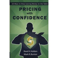 Pricing with Confidence: 10 Ways to Stop Leaving Money on the Table成功交易十法