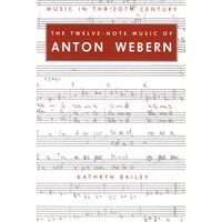 The Twelve-Note Music of Anton Webern安东·韦伯恩的十二音音乐