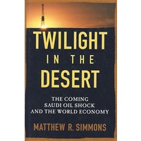 沙漠的黎明：沙特石油冲击与世界经济Twilight in the Desert: The Coming Saudi Oil Shock and the World Economy
