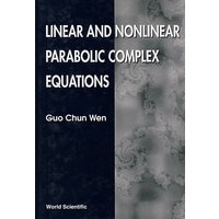 线性及非线性抛物型复方程LINEAR AND NONLINEAR PARABOLIC COMPLEX EQUATIONS