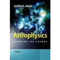 Astrophysics : decoding the cosmos天体物理学：宇宙解秘