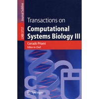 Transactions on Computational Systems Biology III计算系统生物学汇刊 III