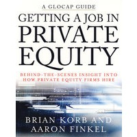 Getting A Job In Private Equity: Behind-The-Scenes Insight Into How Private Equity Firms Hire在私人股本公司中谋职：洞察私人股本公司的雇用制