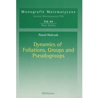 Dynamics of foliations, groups and pseudogroupsFoliations,小组和Pseudogroups动力学