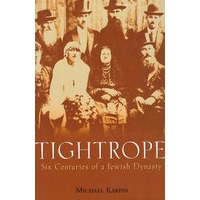 Tightrope: Six Centuries Of A Jewish Dynasty绷索：犹太王朝的六个世纪