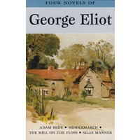 Four Novels of George Eliot, by George Eliot 乔治·艾略特小说选 9781840220629