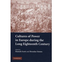 Cultures of Power in Europe during the Long Eighteenth Century漫长的18世纪期间欧洲的权力文化