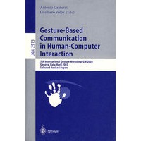 人机交互中的姿势与手势语言/会议录Gesture-Based Communication in Human-Computer Interaction