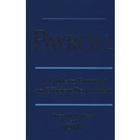 Payroll: A Guide to Running an Efficient Department工薪总额