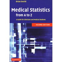 Medical Statistics from a to Z: A Guide for Clinicians And Medical Students医学统计学指南