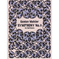 马勒第九交响曲全谱 Symphony No. 9 In Full Score