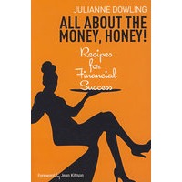 成功理财秘诀All About the Money, Honey! : Recipes for Financial Success