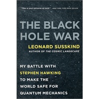 The Black Hole War My Battle with Stephen Hawking to Make the World Safe for Quantum Mechanics ISBN=9780316016414