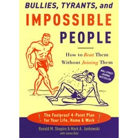 Bullies, Tyrants, and Impossible People（威逼、暴君和不能忍受之人）