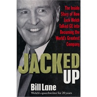 Jacked Up The Inside Story of How Jack Welch Talked GE into Becoming the Worlds Greatest Company通用电气公司的成功之路