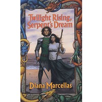 黎明正在升起 塞坡特的梦想 Twilight Rising Serpent s Dream