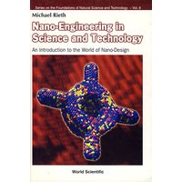 科学技术中的纳米工程：纳米设计概论NANO-ENGINEERING IN SCIENCE AND TECHNOLOGY