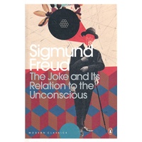 The Joke and Its Relation to the Unconscious 9780141185545