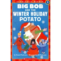 大鲍勃与寒假马铃薯ScholasticReader 3 Big Bob and the Winter Holiday PotatoSR3: