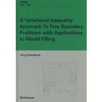 A variational inequality approach to free boundary problems with applications in mould filling自由边界问题变分不等式法及在模填充中的应用