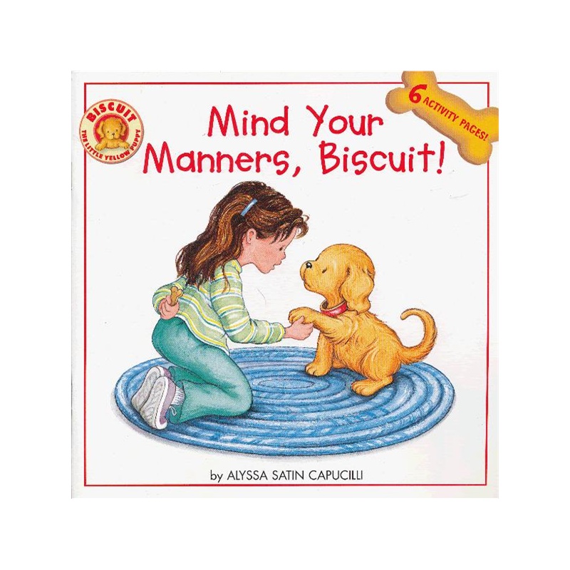 《Mind Your Manners, Biscuit! 小饼干礼貌些! ISBN9780061128356》Alyssa Satin Capucilli 著_简介_书评_在线阅读-当当图书