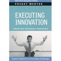 PMS: Executing Innovation (Pocket Mentor Series)革新手册